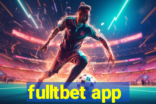 fulltbet app